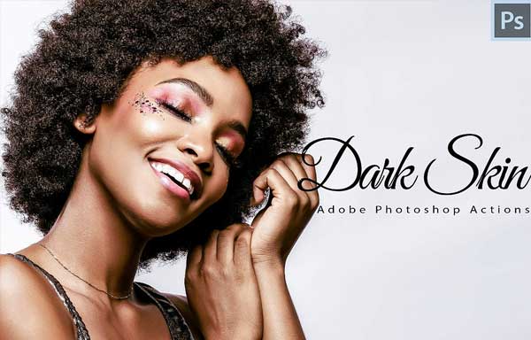 Dark Skin Photoshop Actions